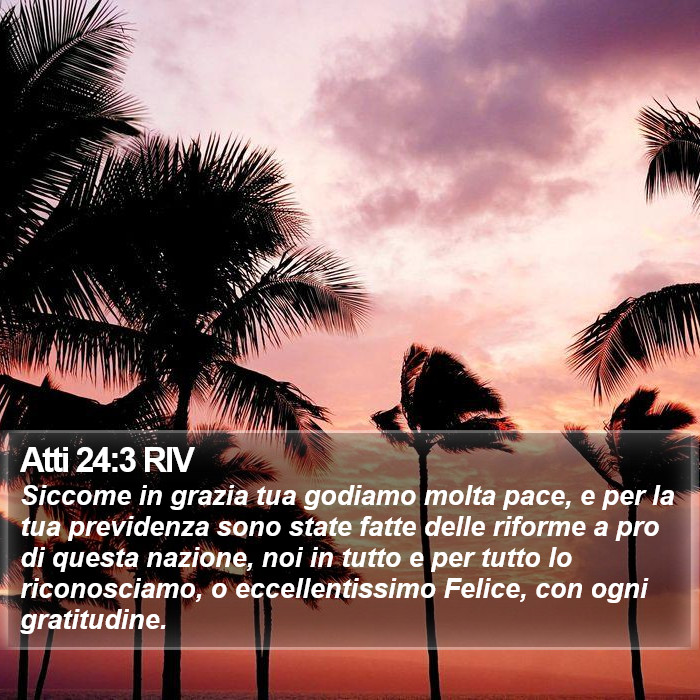 Atti 24:3 RIV Bible Study