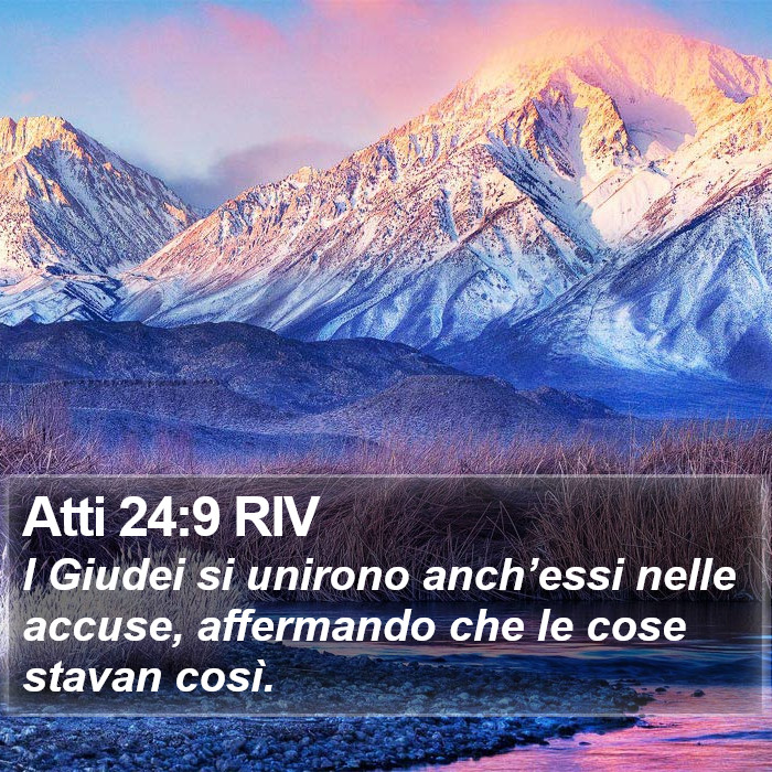 Atti 24:9 RIV Bible Study