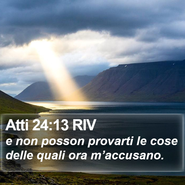 Atti 24:13 RIV Bible Study