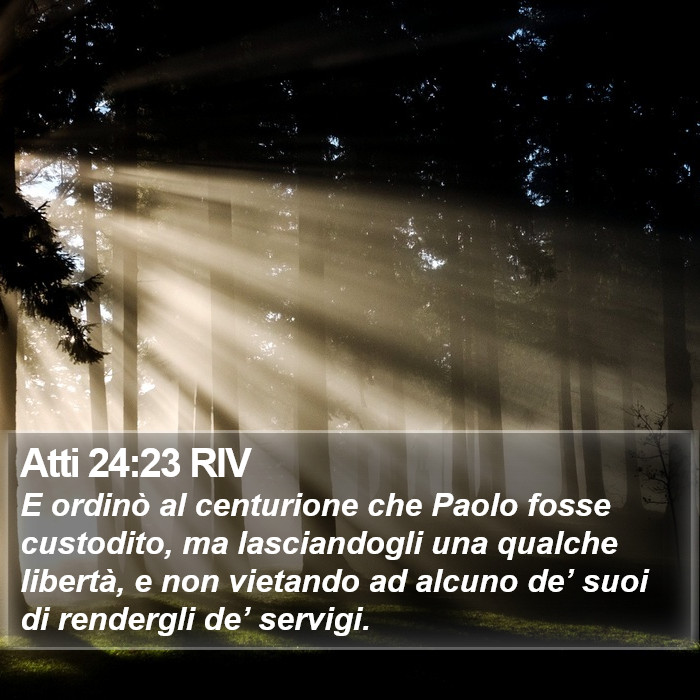Atti 24:23 RIV Bible Study
