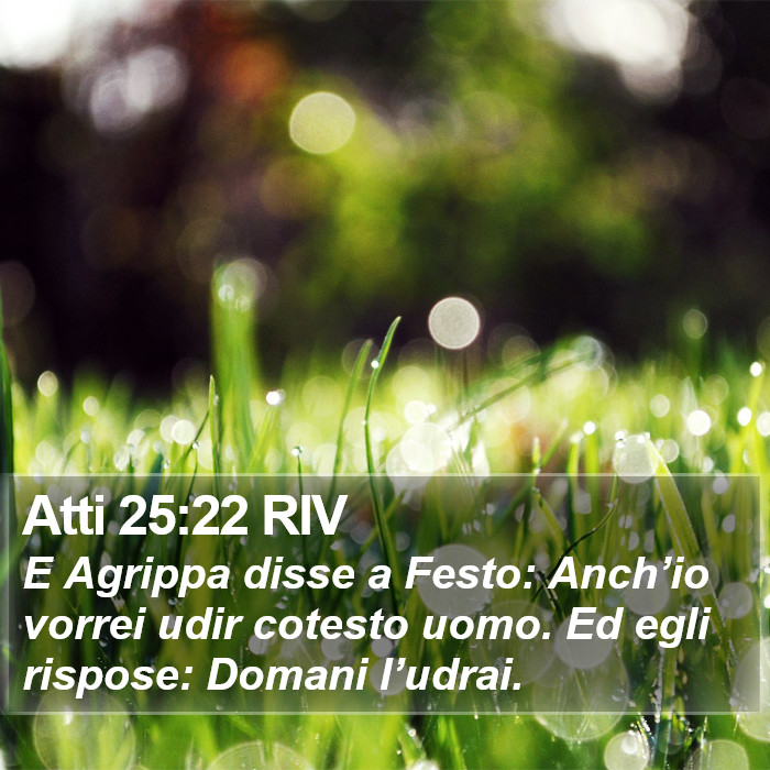 Atti 25:22 RIV Bible Study