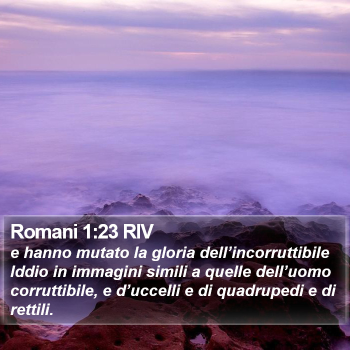 Romani 1:23 RIV Bible Study