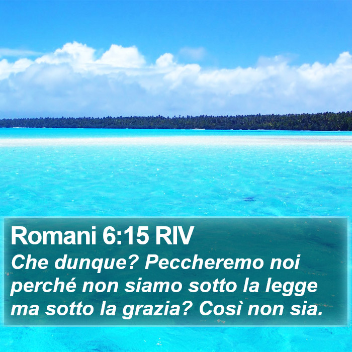 Romani 6:15 RIV Bible Study