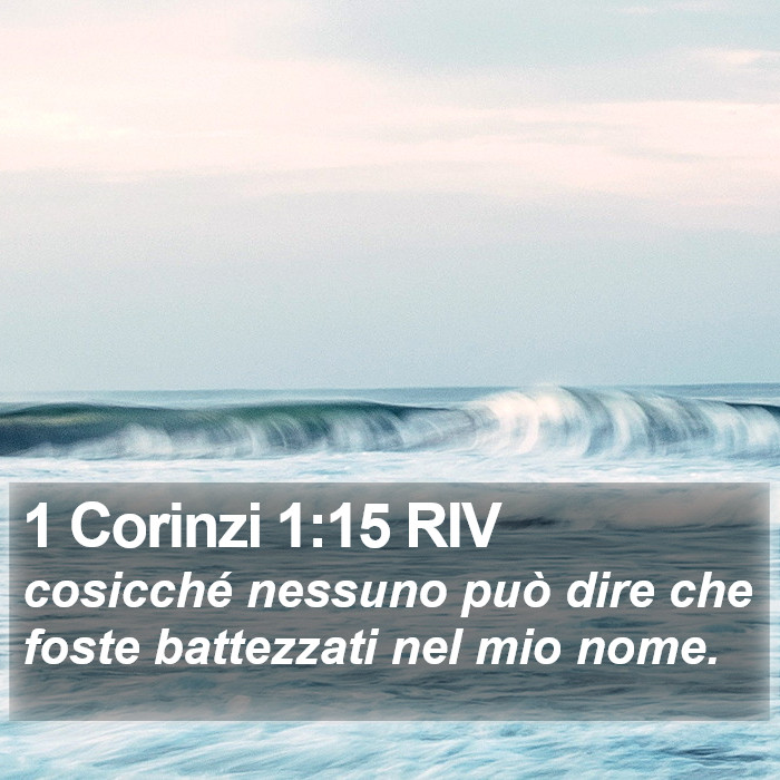 1 Corinzi 1:15 RIV Bible Study