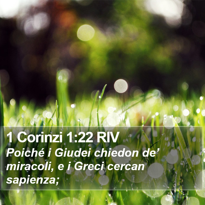 1 Corinzi 1:22 RIV Bible Study