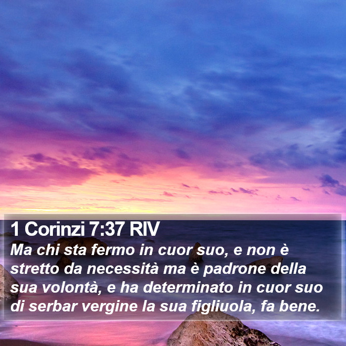 1 Corinzi 7:37 RIV Bible Study