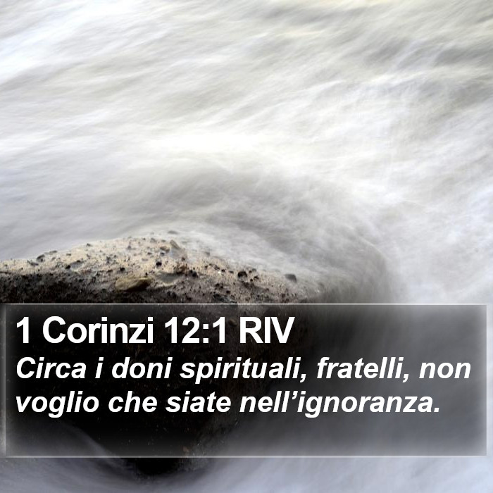 1 Corinzi 12:1 RIV Bible Study