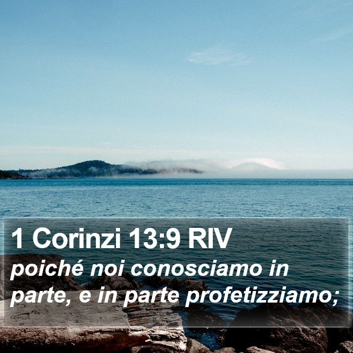 1 Corinzi 13:9 RIV Bible Study