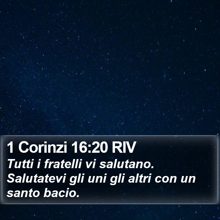 1 Corinzi 16:20 RIV Bible Study
