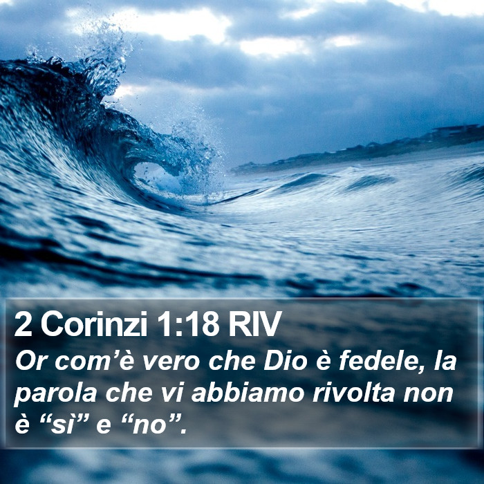 2 Corinzi 1:18 RIV Bible Study