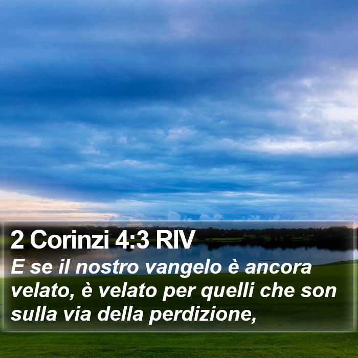 2 Corinzi 4:3 RIV Bible Study