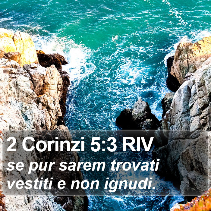 2 Corinzi 5:3 RIV Bible Study