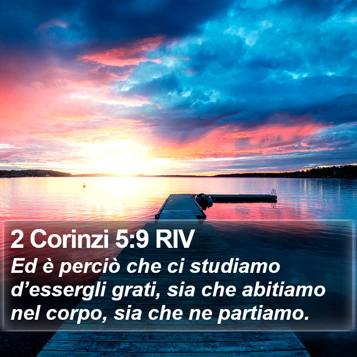 2 Corinzi 5:9 RIV Bible Study