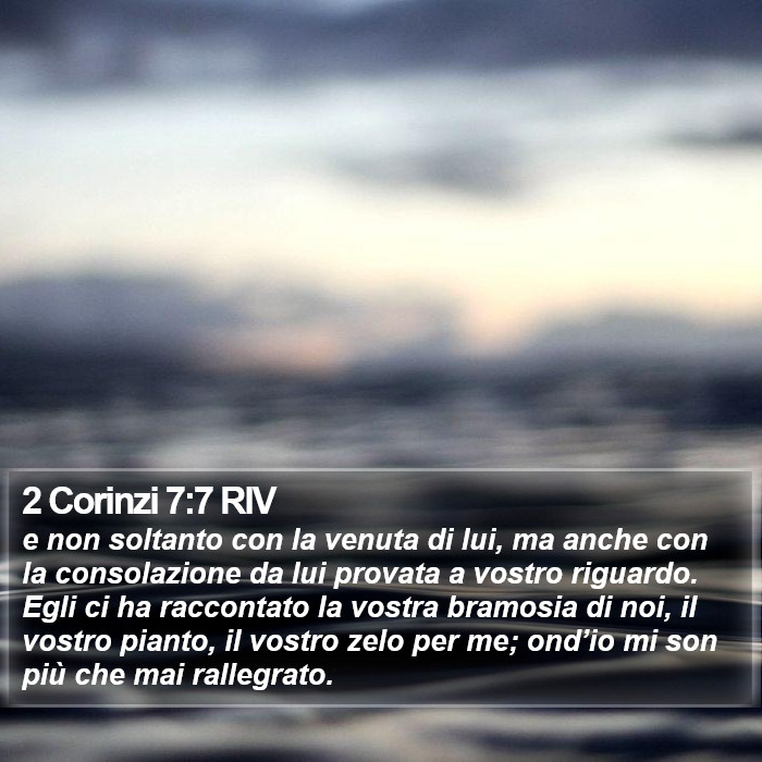 2 Corinzi 7:7 RIV Bible Study