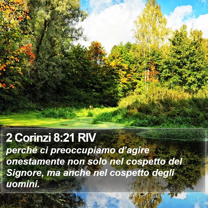 2 Corinzi 8:21 RIV Bible Study