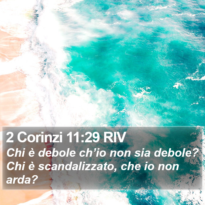 2 Corinzi 11:29 RIV Bible Study
