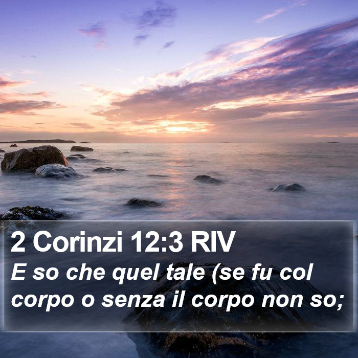 2 Corinzi 12:3 RIV Bible Study