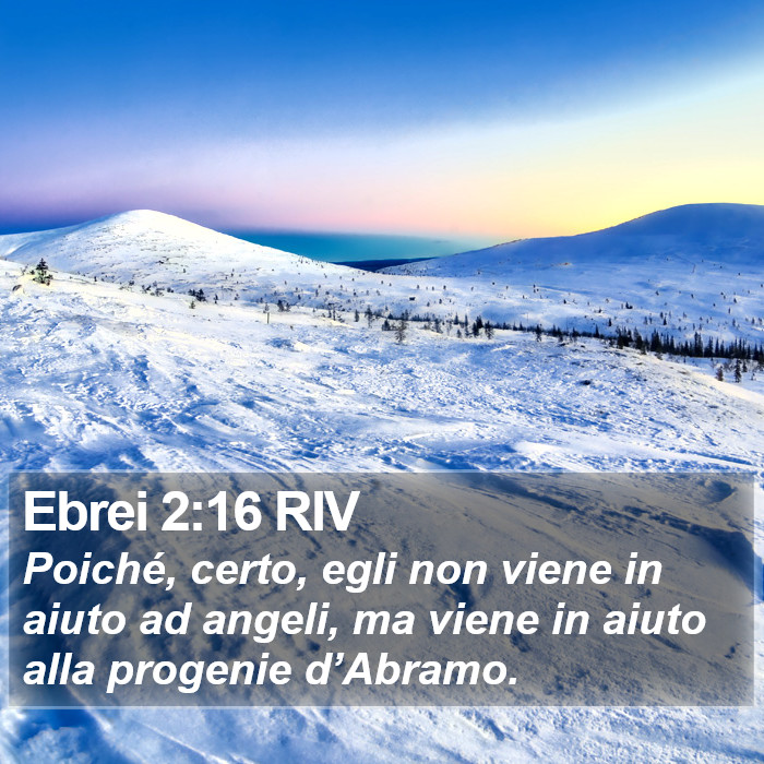 Ebrei 2:16 RIV Bible Study