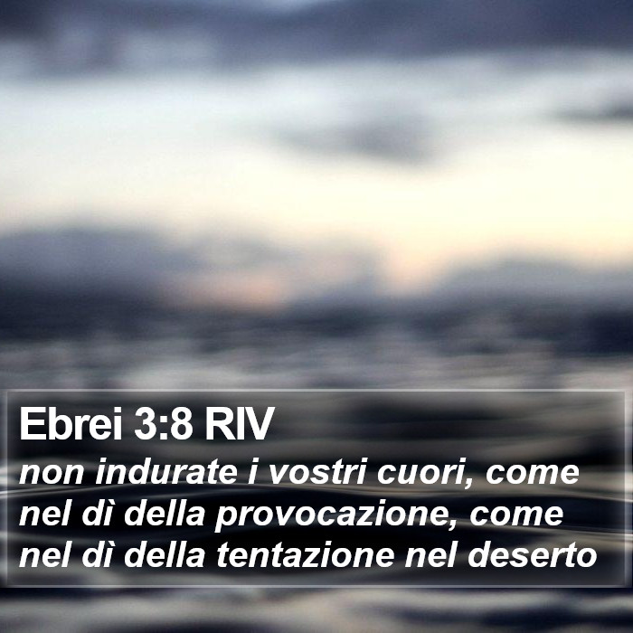 Ebrei 3:8 RIV Bible Study