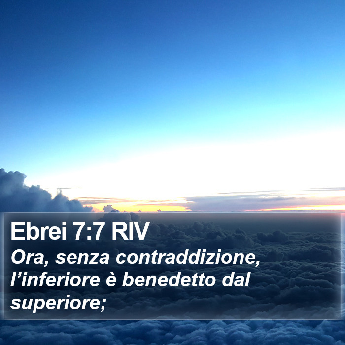 Ebrei 7:7 RIV Bible Study