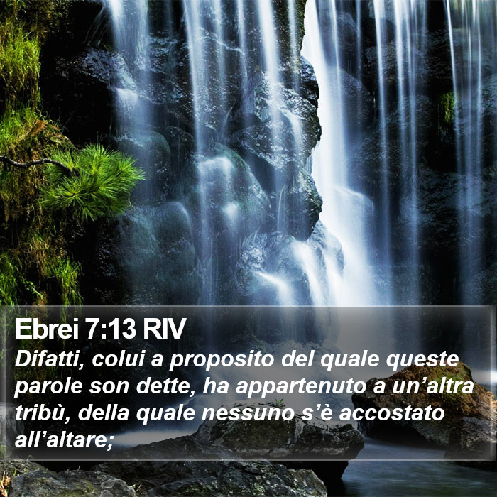 Ebrei 7:13 RIV Bible Study