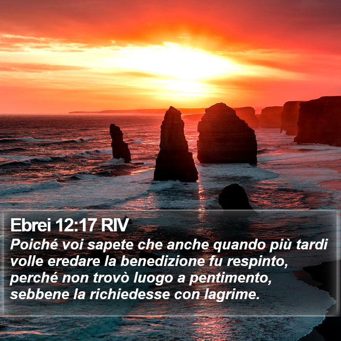 Ebrei 12:17 RIV Bible Study