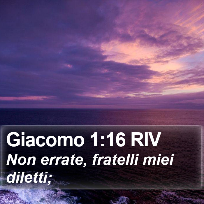 Giacomo 1:16 RIV Bible Study