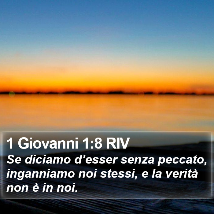 1 Giovanni 1:8 RIV Bible Study