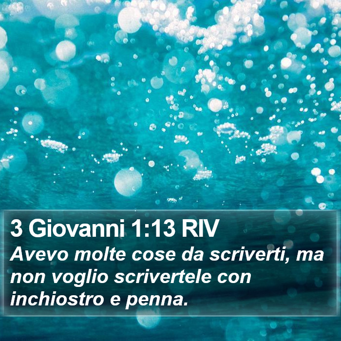 3 Giovanni 1:13 RIV Bible Study